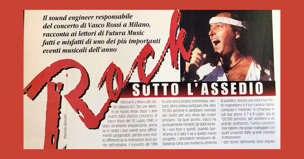 “Rock sotto l’assedio” – Reportage tecnico/Live Sound